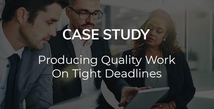 Case Study: Producing Quality Mortgage Work on Tight Deadlines